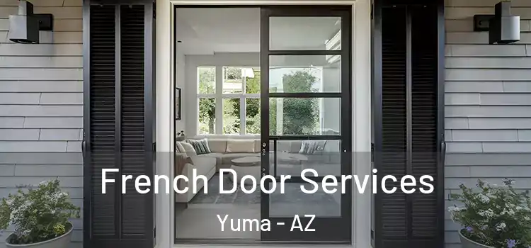 French Door Services Yuma - AZ