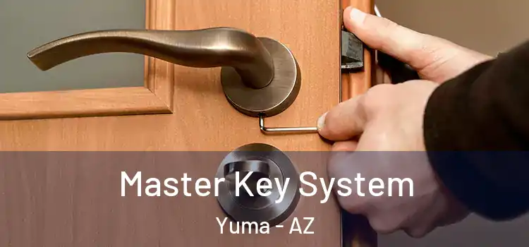 Master Key System Yuma - AZ