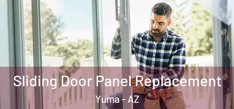  Sliding Door Panel Replacement Yuma - AZ