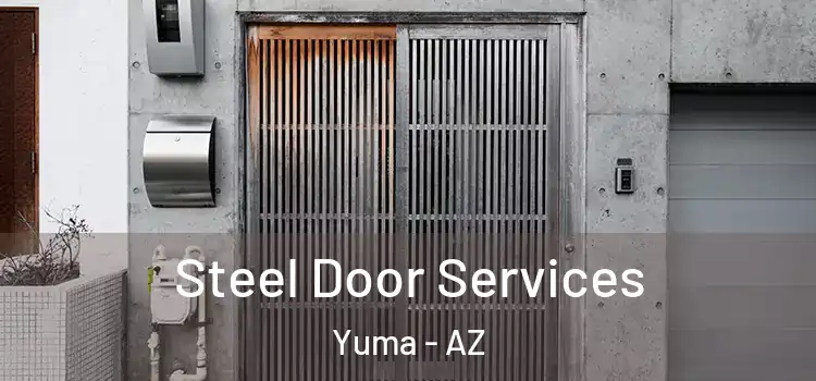  Steel Door Services Yuma - AZ